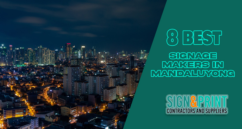 The 8 Best Signage Companies in Mandaluyong City