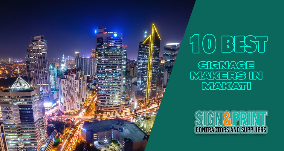 The 10 Best Signage Companies in Makati City